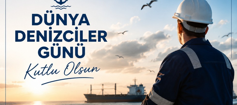 Dünya Denizciler Günü Kutlu Olsun