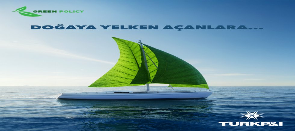 Türk P&I Sigorta’dan  'Sürdürülebilirlik İndirimi'